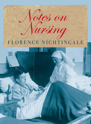 Notes on Nursing by Florence Nightingale