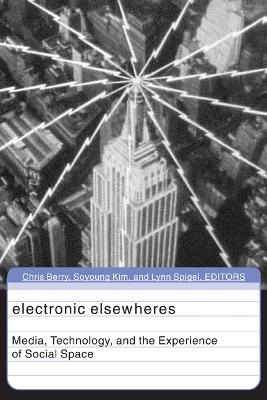 Electronic Elsewheres by Chris Berry