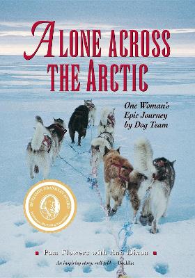 Alone Across the Arctic by Pam Flowers