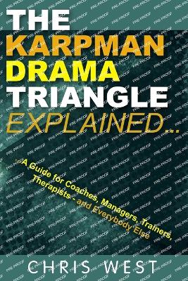 The Karpman Drama Triangle Explained book