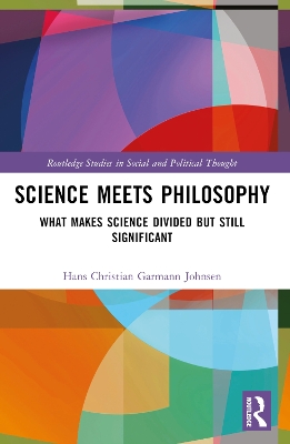 Science Meets Philosophy: What Makes Science Divided but Still Significant book