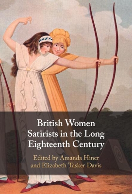 British Women Satirists in the Long Eighteenth Century book
