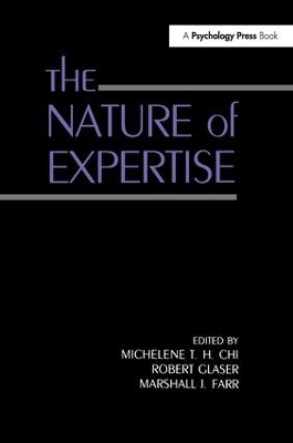 Nature of Expertise by Michelene T.H. Chi