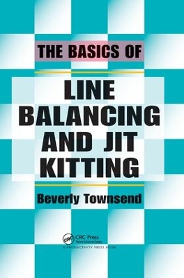 The Basics of Line Balancing and JIT Kitting by Beverly Townsend