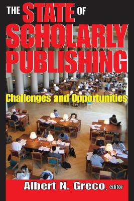 The State of Scholarly Publishing: Challenges and Opportunities book