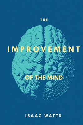 The Improvement of the Mind book