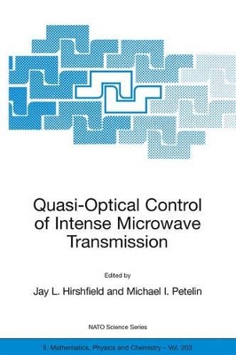 Quasi-Optical Control of Intense Microwave Transmission book