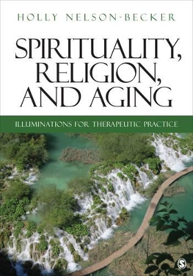 Spirituality, Religion, and Aging book