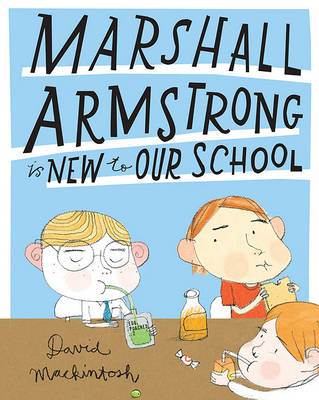 Marshall Armstrong Is New to Our School book
