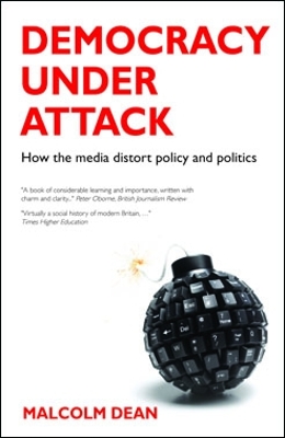 Democracy under Attack: How the Media Distort Policy and Politics book