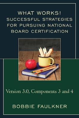 Successful Strategies for Pursuing National Board Certification by Bobbie Faulkner