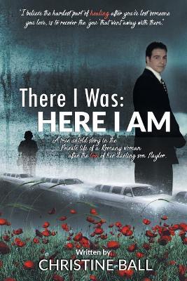 There I Was by Christine Ball