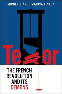 Terror: The French Revolution and Its Demons book
