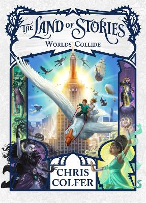 The The Land of Stories: Worlds Collide: Book 6 by Chris Colfer