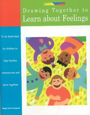 Drawing Together to Learn about Feelings book