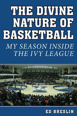 Divine Nature of Basketball book