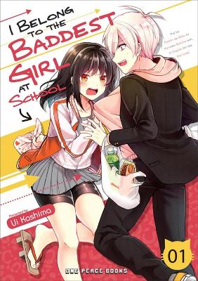 I Belong To The Baddest Girl At School Volume 01 book