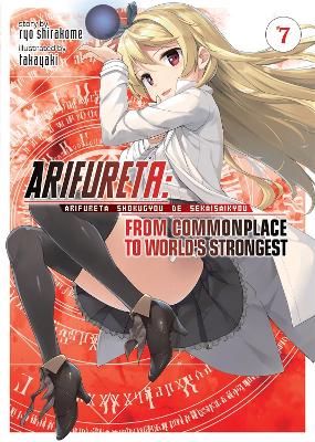 Arifureta: From Commonplace to World's Strongest (Light Novel) Vol. 7 book