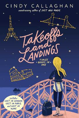 Takeoffs and Landings: Lost in London; Lost in Paris; Lost in Rome book