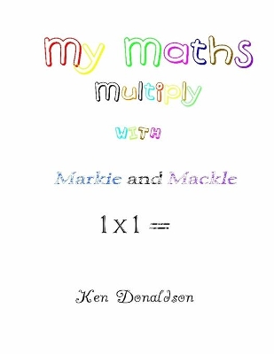 My Maths with Markie and Mackle: Multiply book