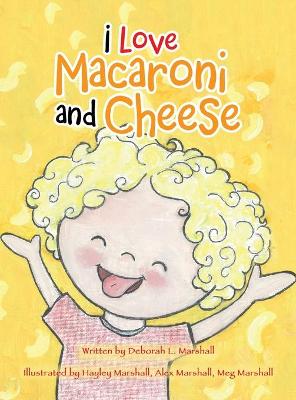 I Love Macaroni and Cheese book
