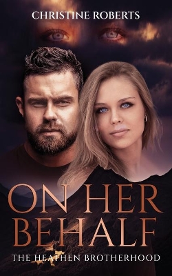 The Heathen Brotherhood: On Her Behalf book