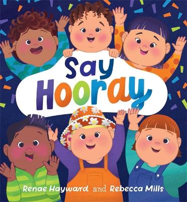 Say Hooray by Renae Hayward