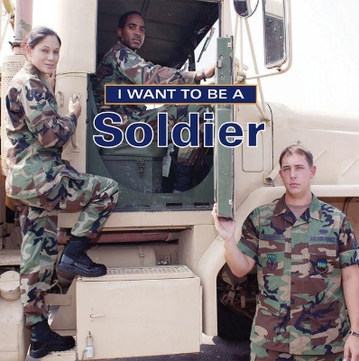 I Want To Be a Soldier book