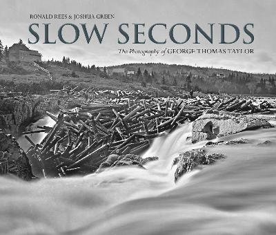 Slow Seconds: The Photography of George Thomas Taylor book