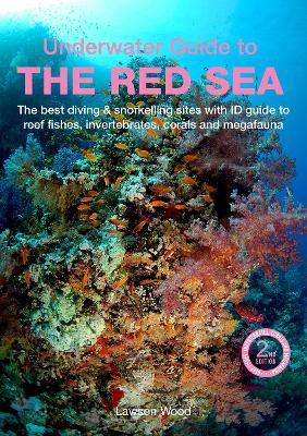 An Underwater Guide to the Red Sea (2nd) by Lawson Wood