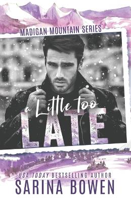 A Little Too Late book