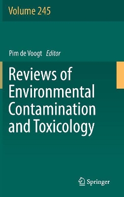 Reviews of Environmental Contamination and Toxicology Volume 245 book