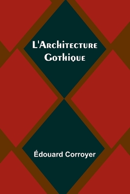L'Architecture Gothique book