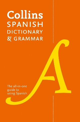 Collins Spanish Dictionary and Grammar by Collins Dictionaries