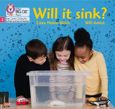Will it sink?: Phase 2 Set 5 (Big Cat Phonics for Little Wandle Letters and Sounds Revised) book
