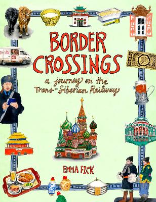 Border Crossings: A Journey on the Trans-Siberian Railway book