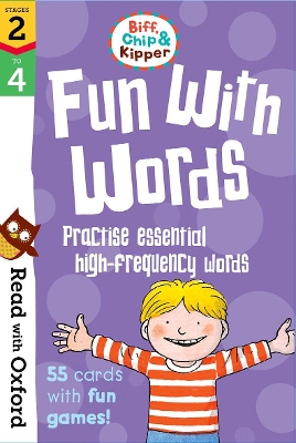 Read with Oxford: Stages 2-4: Biff, Chip and Kipper: Fun With Words Flashcards book