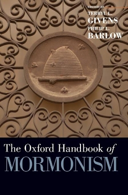 Oxford Handbook of Mormonism by Terryl L. Givens