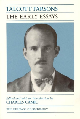 The Early Essays by Talcott Parsons