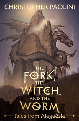 The Fork, the Witch, and the Worm: Tales from Alagaesia Volume 1: Eragon by Christopher Paolini