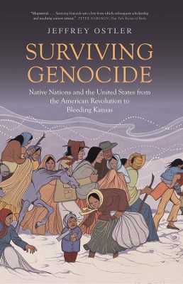 Surviving Genocide: Native Nations and the United States from the American Revolution to Bleeding Kansas book