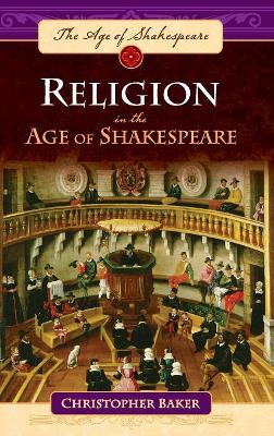 Religion in the Age of Shakespeare book
