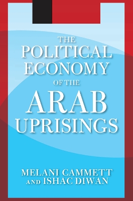 The The Political Economy of the Arab Uprisings by Ishac Diwan