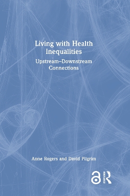 Living with Health Inequalities: Upstream–Downstream Connections book