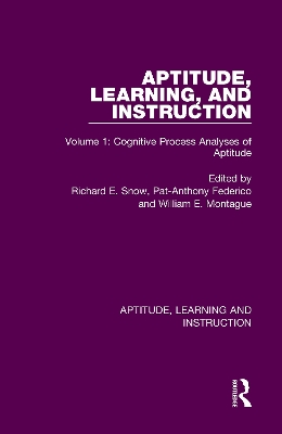 Aptitude, Learning, and Instruction: Volume 1: Cognitive Process Analyses of Aptitude book