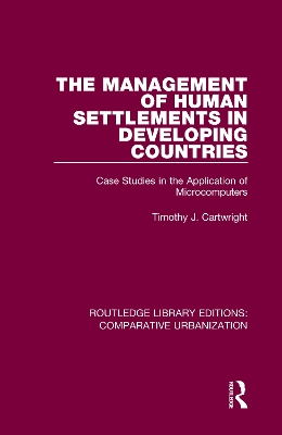 The Management of Human Settlements in Developing Countries: Case Studies in the Application of Microcomputers book