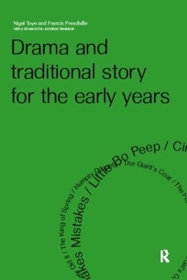 Drama and Traditional Story for the Early Years book