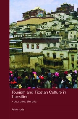 Tourism and Tibetan Culture in Transition book