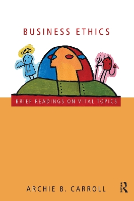 Business Ethics by Archie B. Carroll