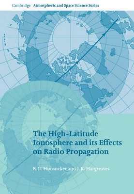 High-Latitude Ionosphere and its Effects on Radio Propagation book
